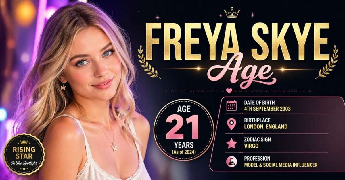 Freya Skye Age 2026: Birthday, Height & Bio